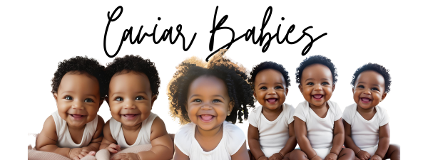 Caviar Babies